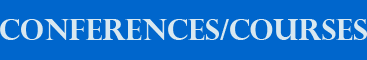 CONFERENCES/COURSES